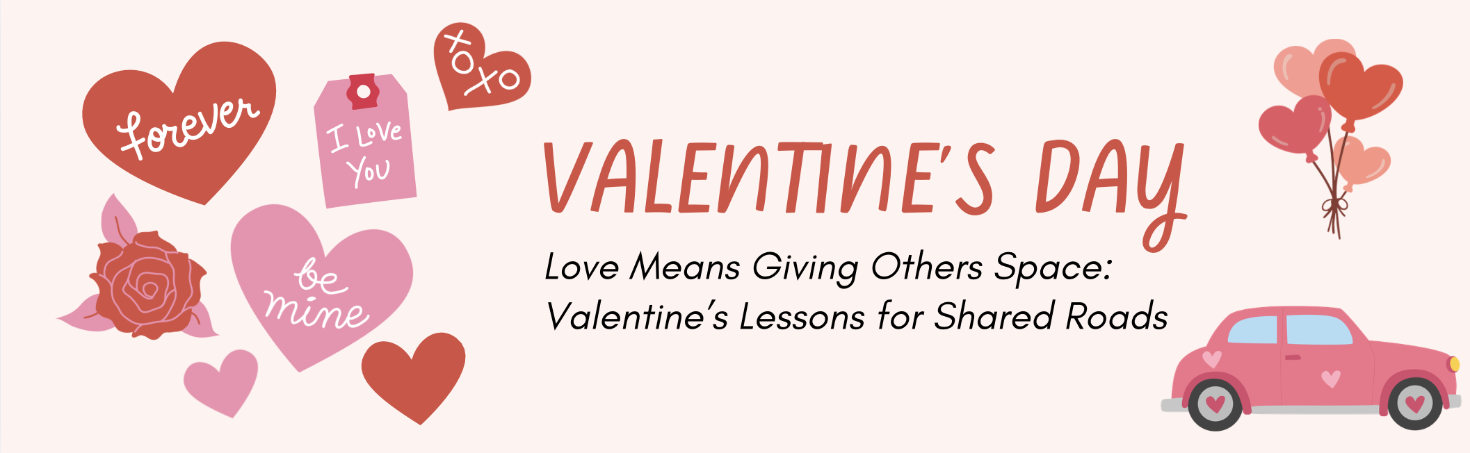 Love Means Giving Others Space: Valentine’s Lessons for Shared Roads